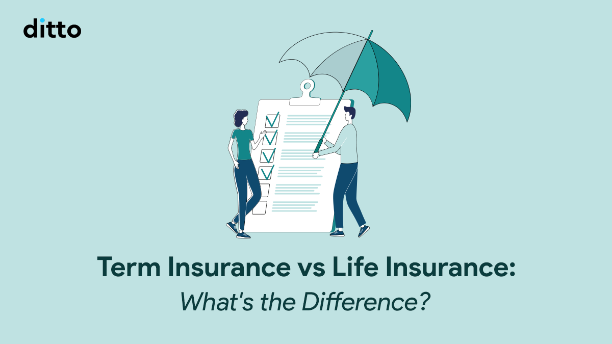 Term Insurance vs Life Insurance: What’s The Difference?
