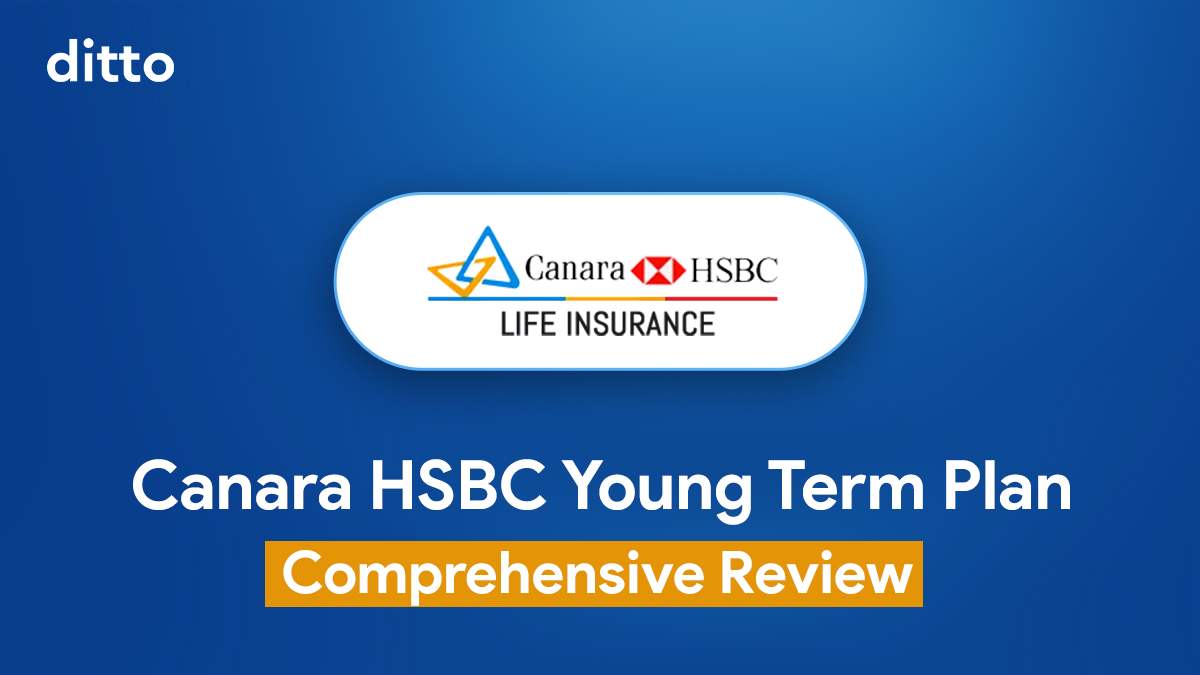 Canara HSBC Young Term Plan Comprehensive Review