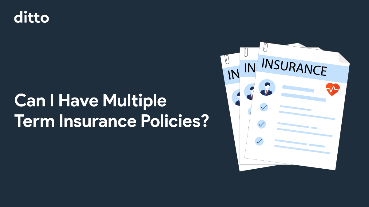 Can I Have Multiple Term Insurance Plans