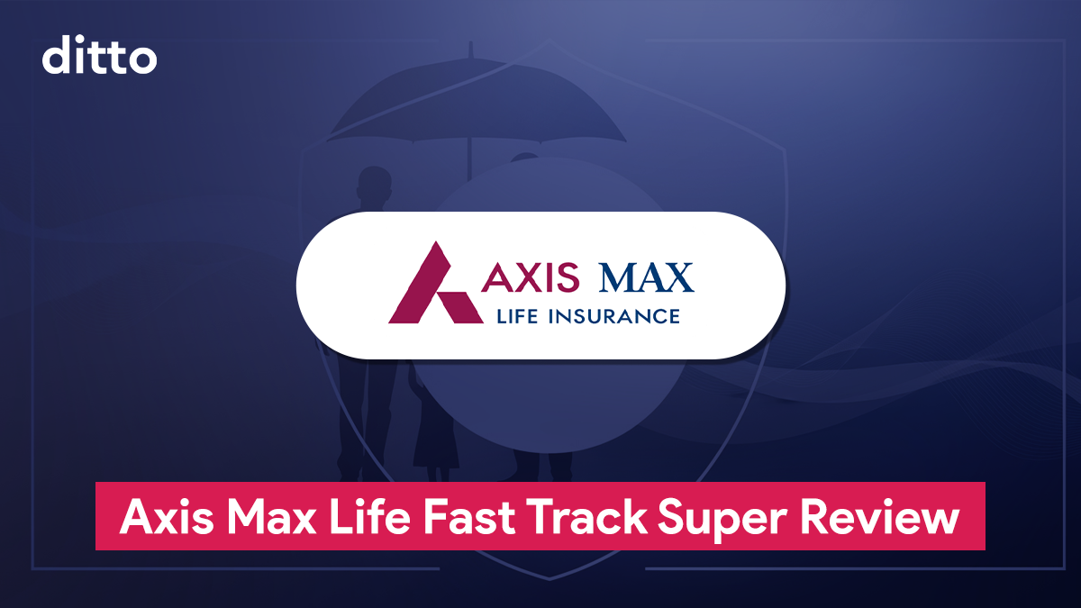 Axis Max Life Fast Track Super Review