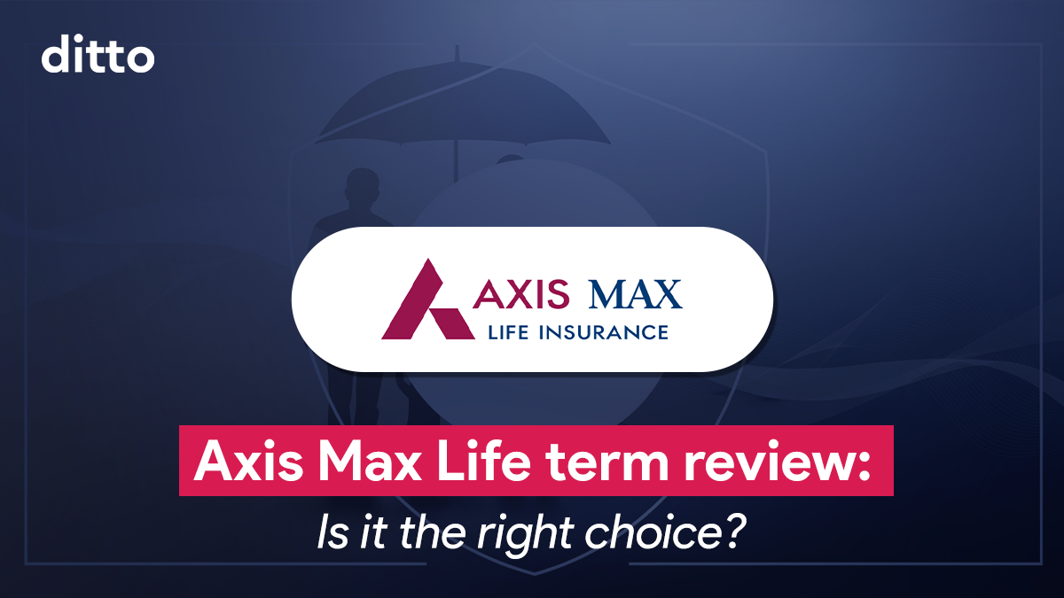 Axis Max Life Term Insurance Review
