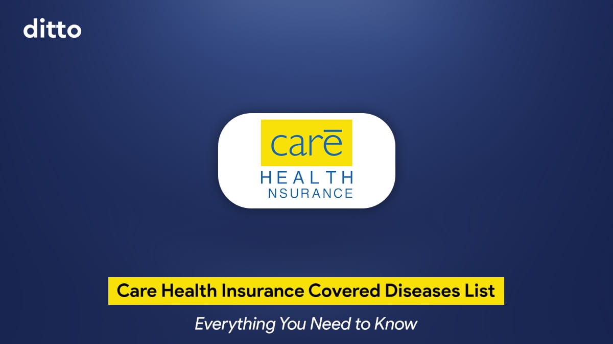 Care Health Insurance Covered Diseases List