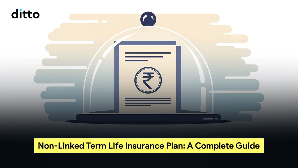 Non-Linked Term Life Insurance Plan: A Complete Guide