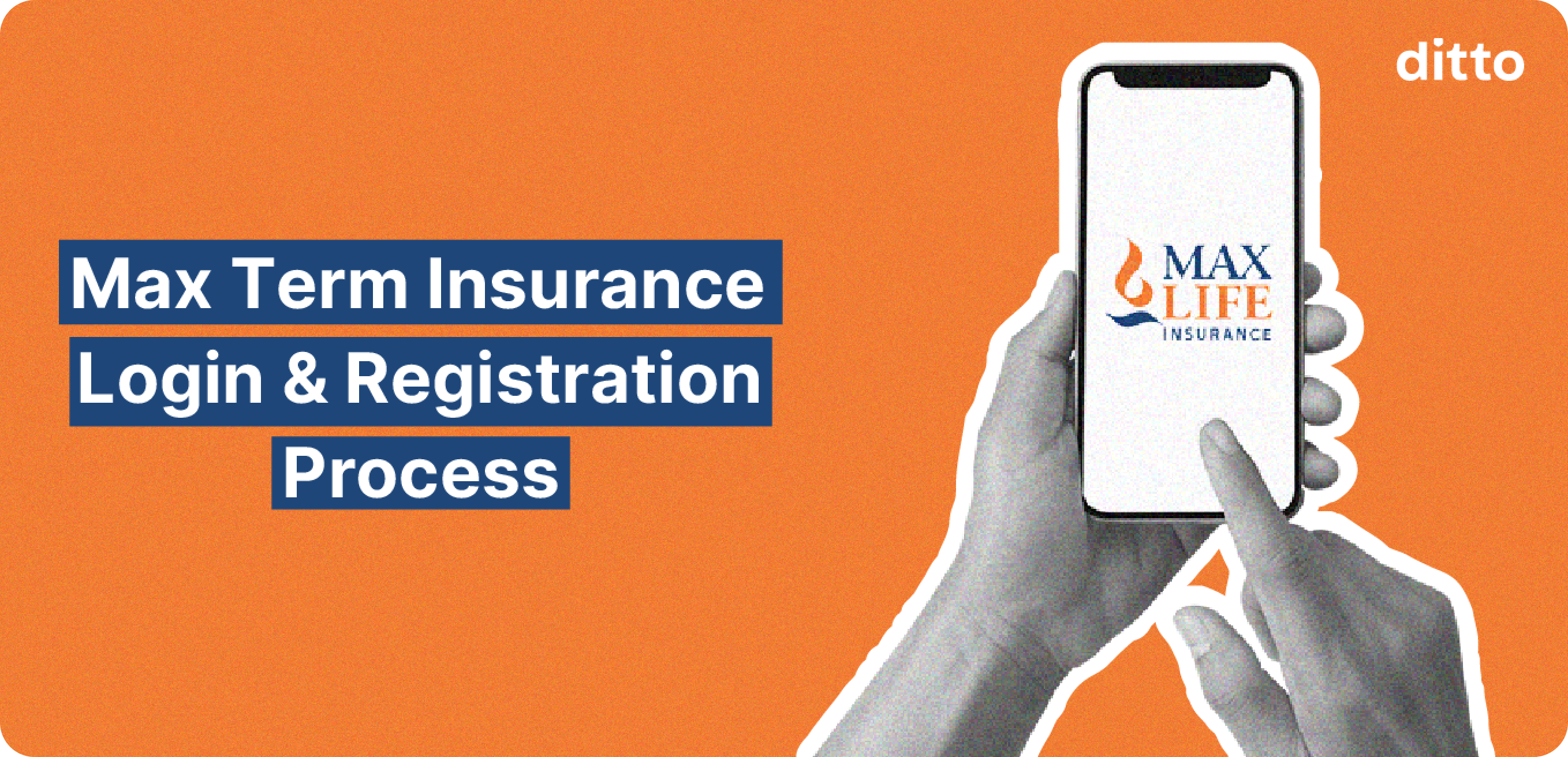 Max Term Insurance Login and Registration Process