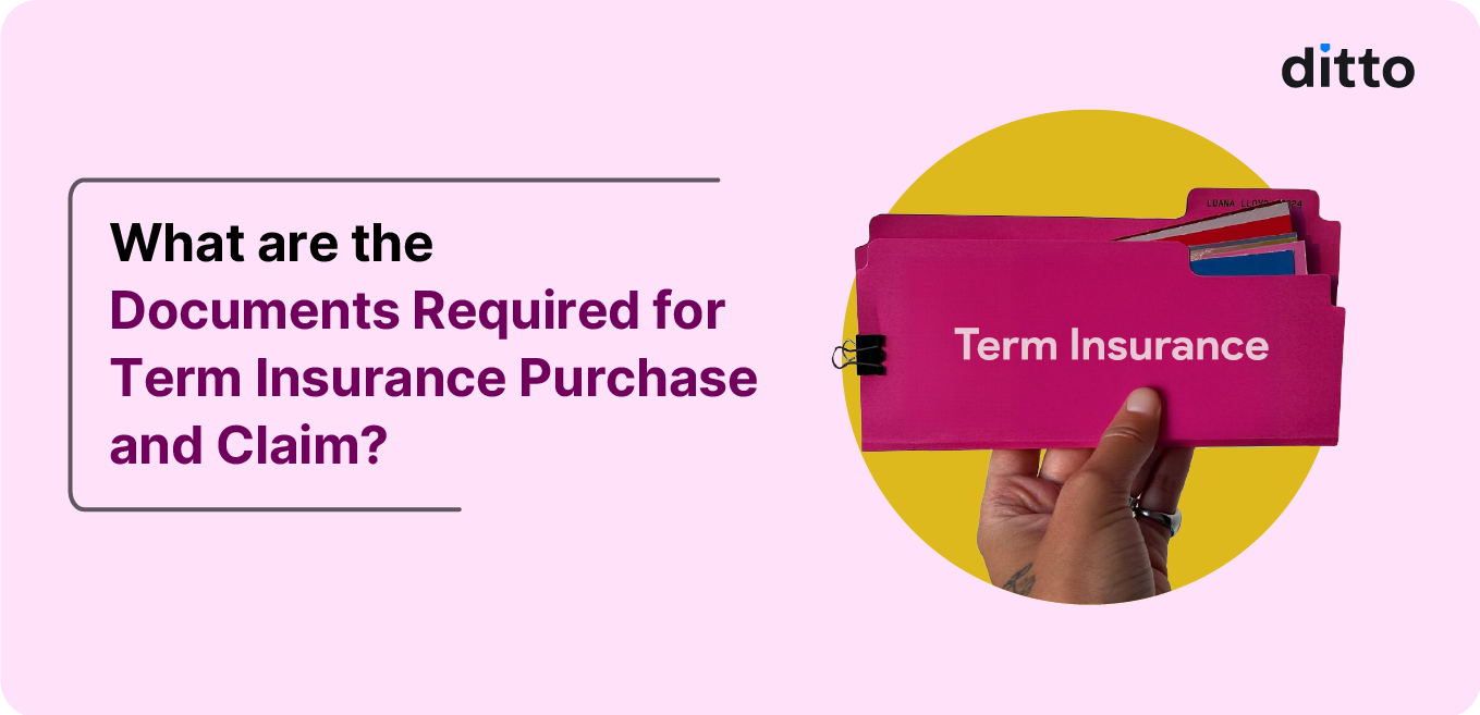 What are the Documents Required for Term Insurance Purchase and Claim?