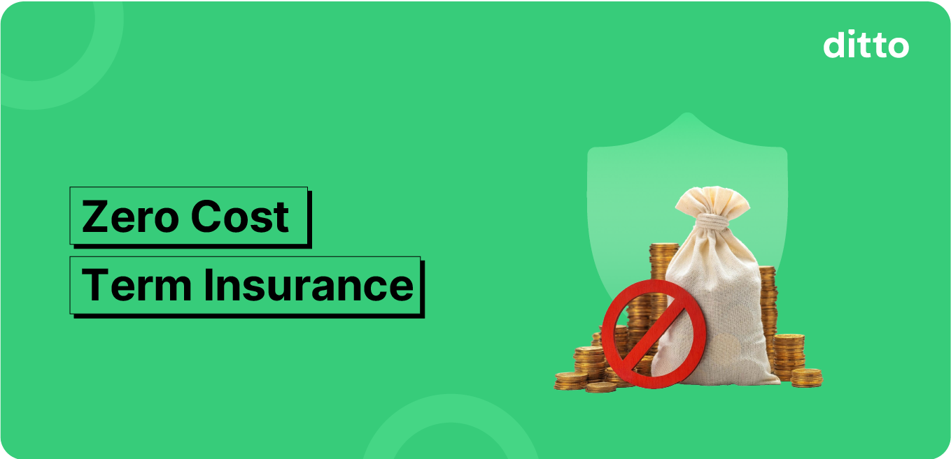 Zero Cost Term Insurance