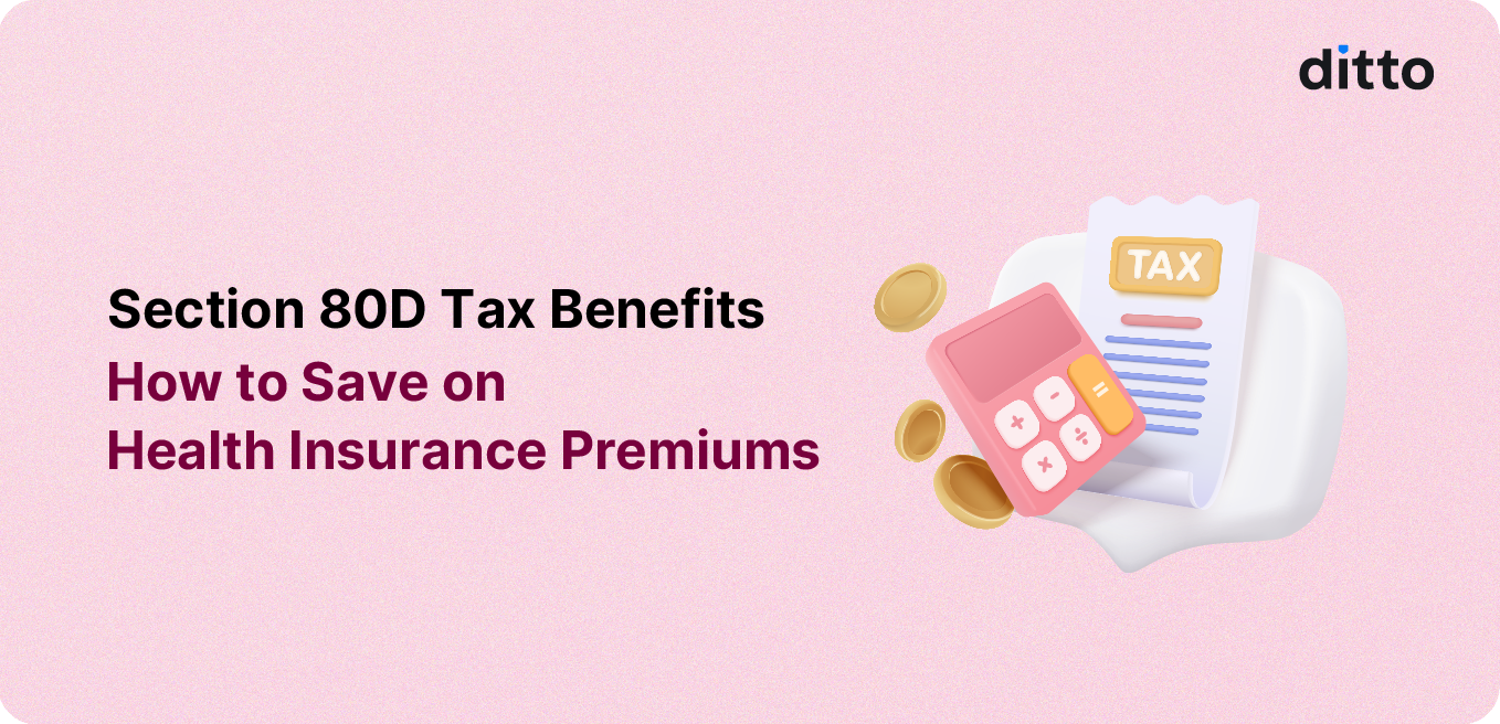 Section 80D: A Guide to Tax Deductions on Health Insurance Premiums