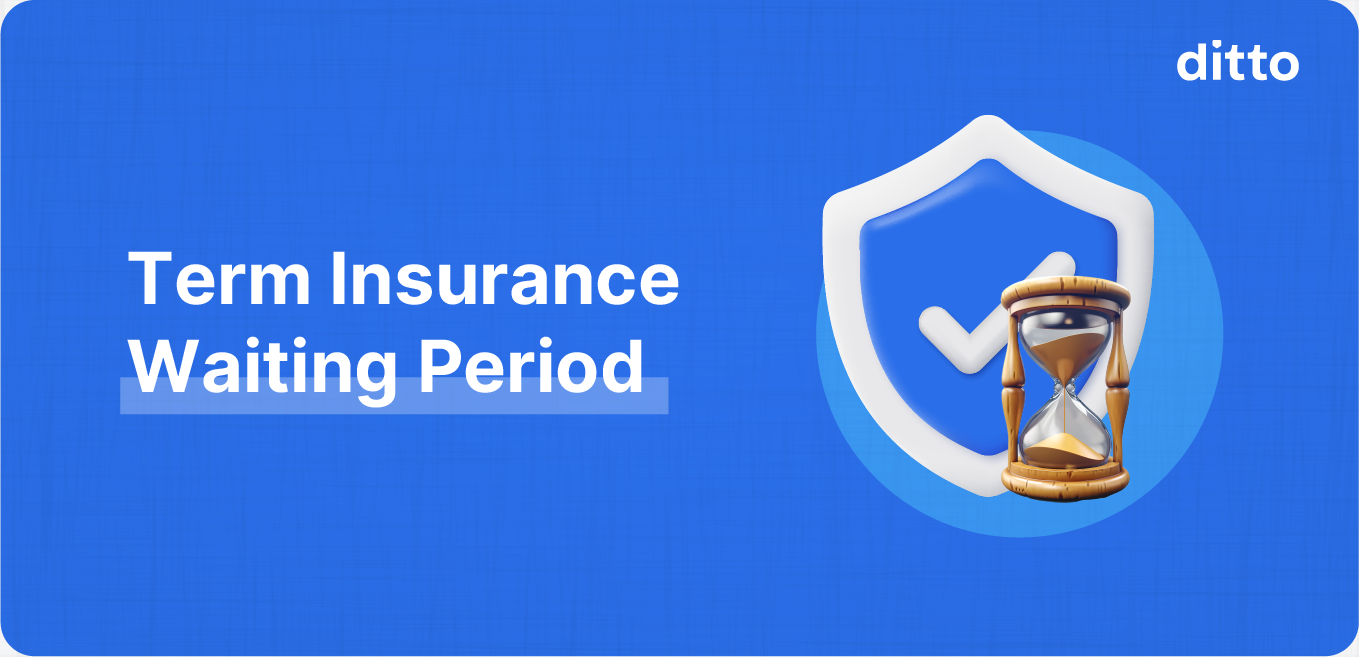 Term Insurance Waiting Period