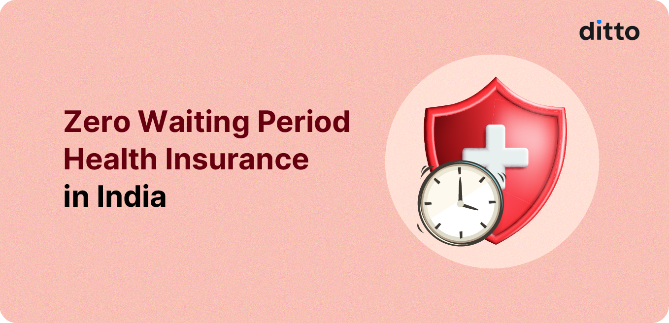 Zero Waiting Period Health Insurance