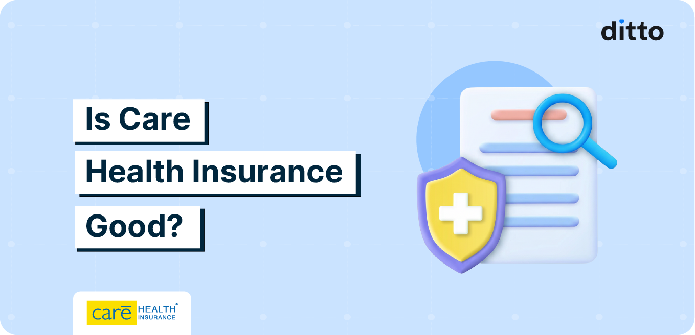 Is Care Health Insurance Good?