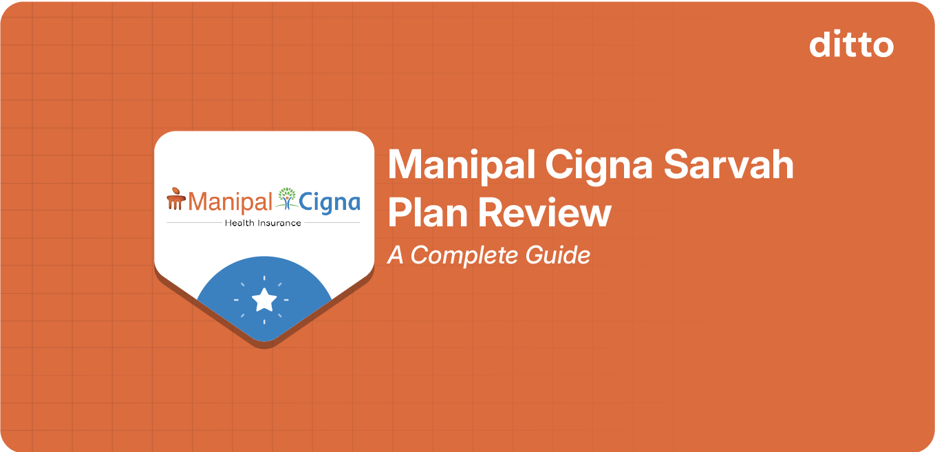 Manipal Cigna Sarvah Health Insurance Plan