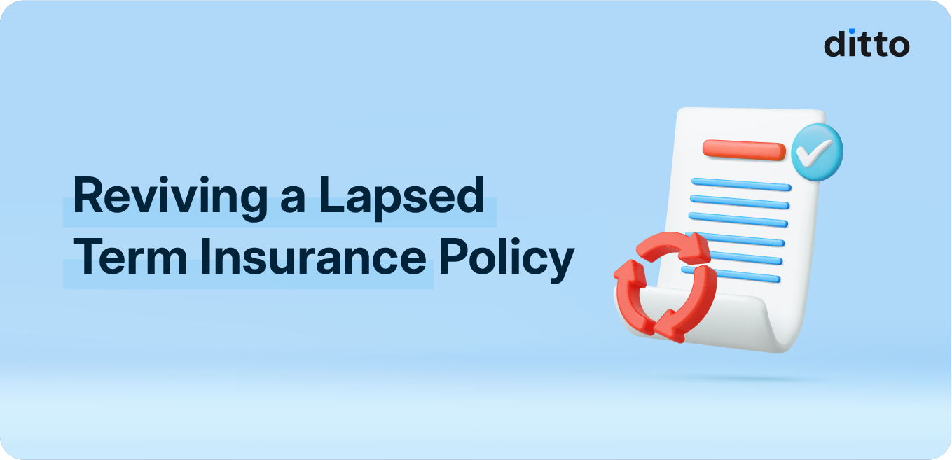 Reviving a Lapsed Term Insurance Policy
