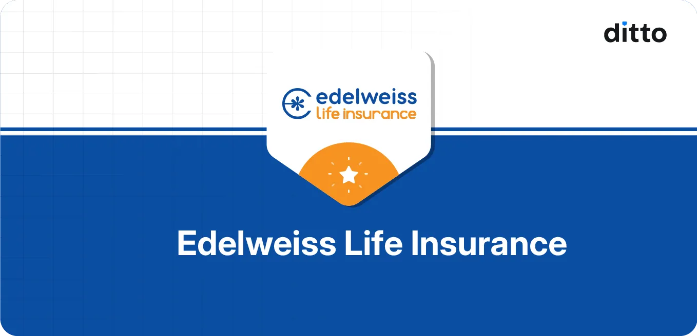 Edelweiss Life Insurance Review