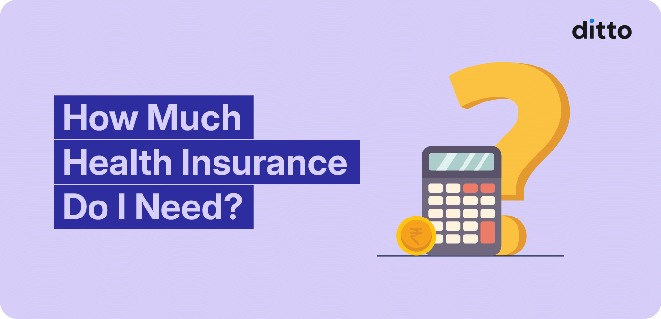 How Much Health Insurance Do I Need?