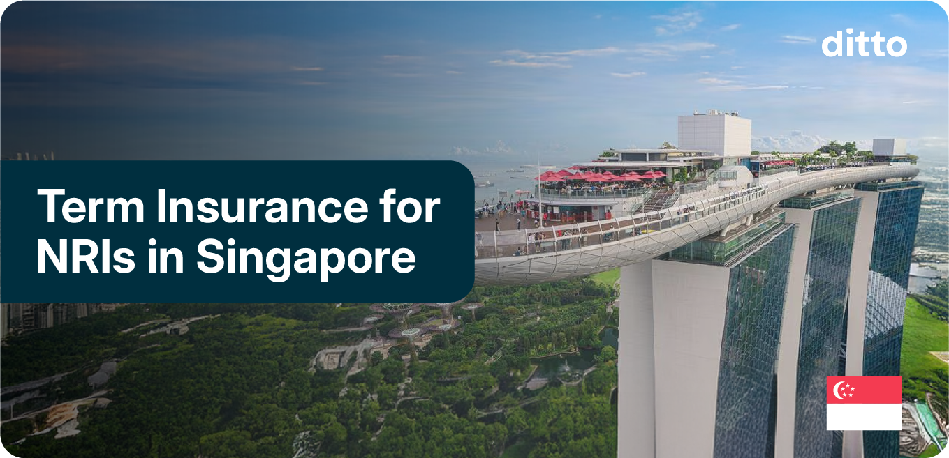 Term Insurance for NRI in Singapore 2026