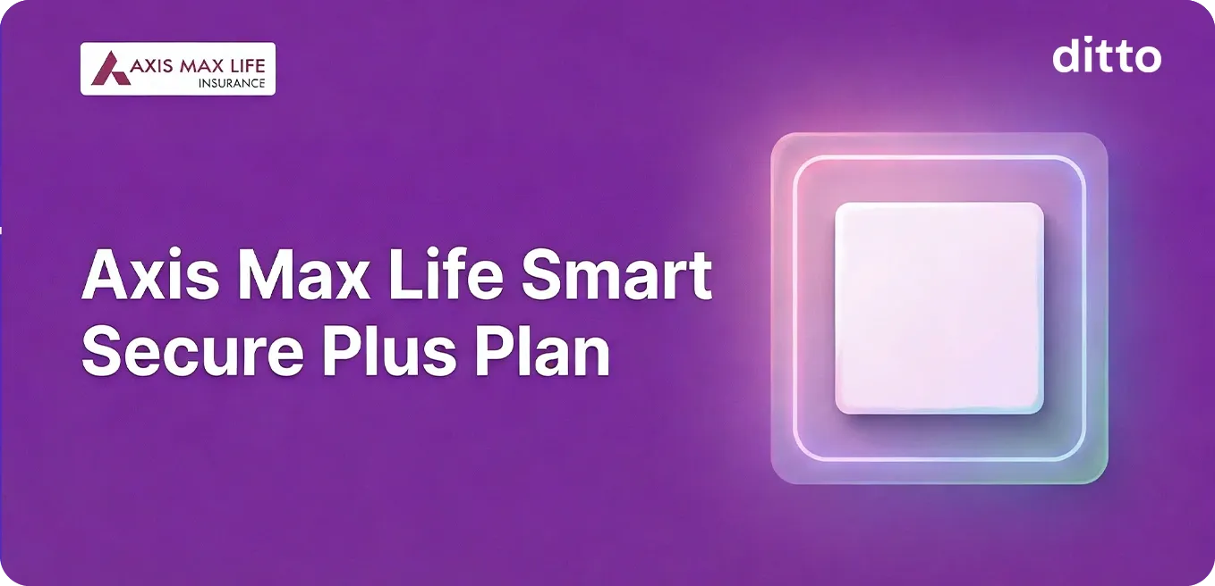 Axis Max Life Smart Secure Plus Plan Review
