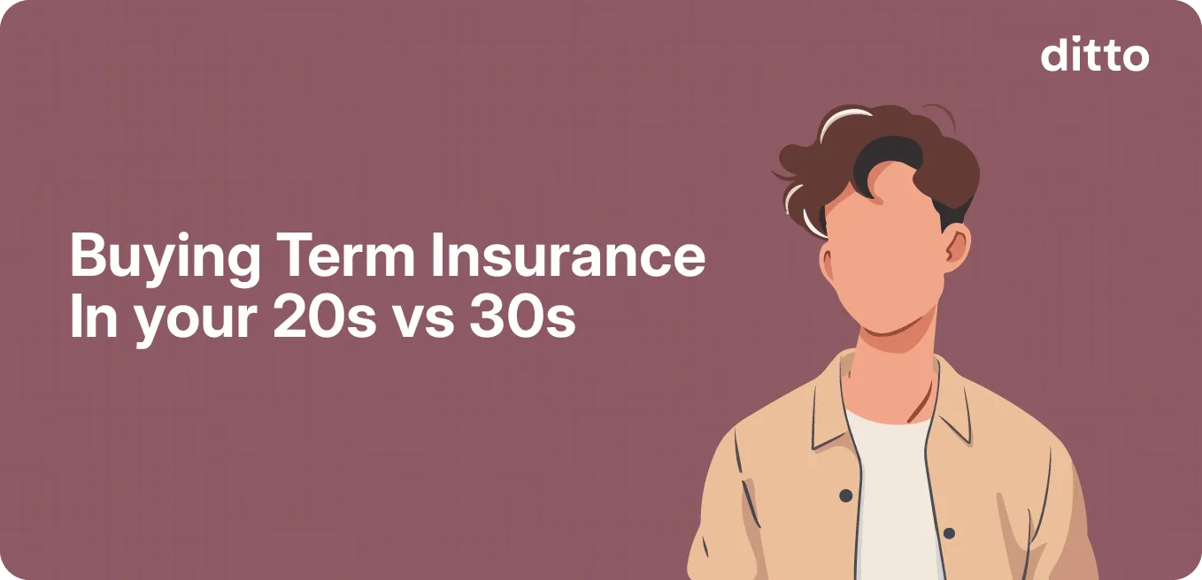 Buying Term Insurance in Your 20s vs 30s