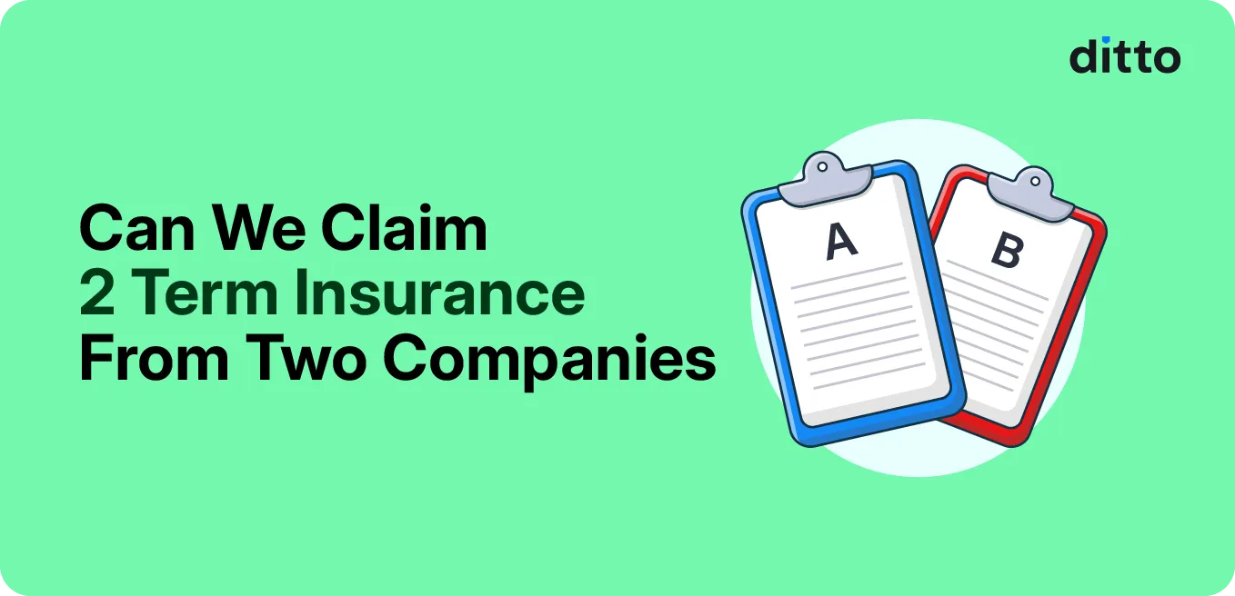 Can We Claim 2 Term Insurance From Two Companies