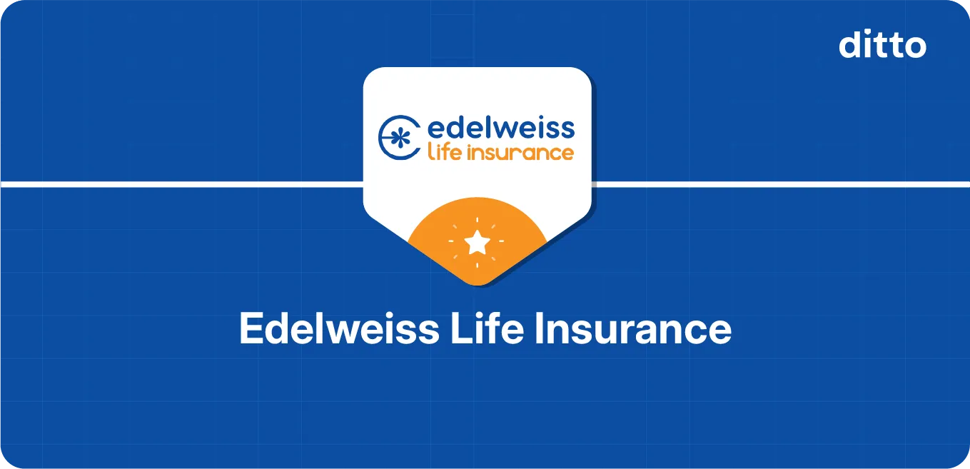 Edelweiss Life Insurance: ULIP Plan Guide