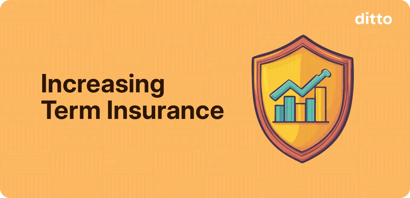 Increasing Term Insurance
