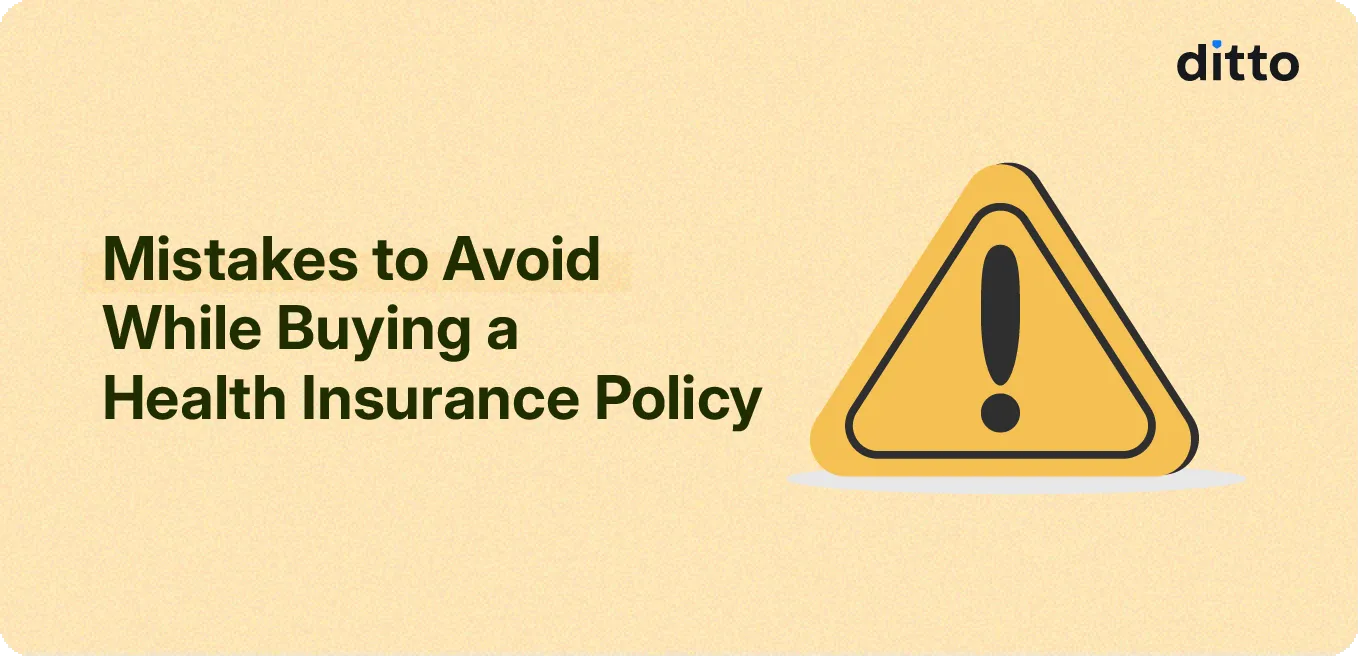 Mistakes to Avoid While Buying a Health Insurance Policy