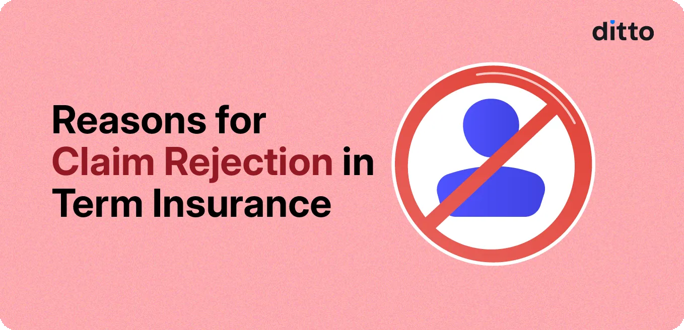 Reasons for Claim Rejection in Term Insurance