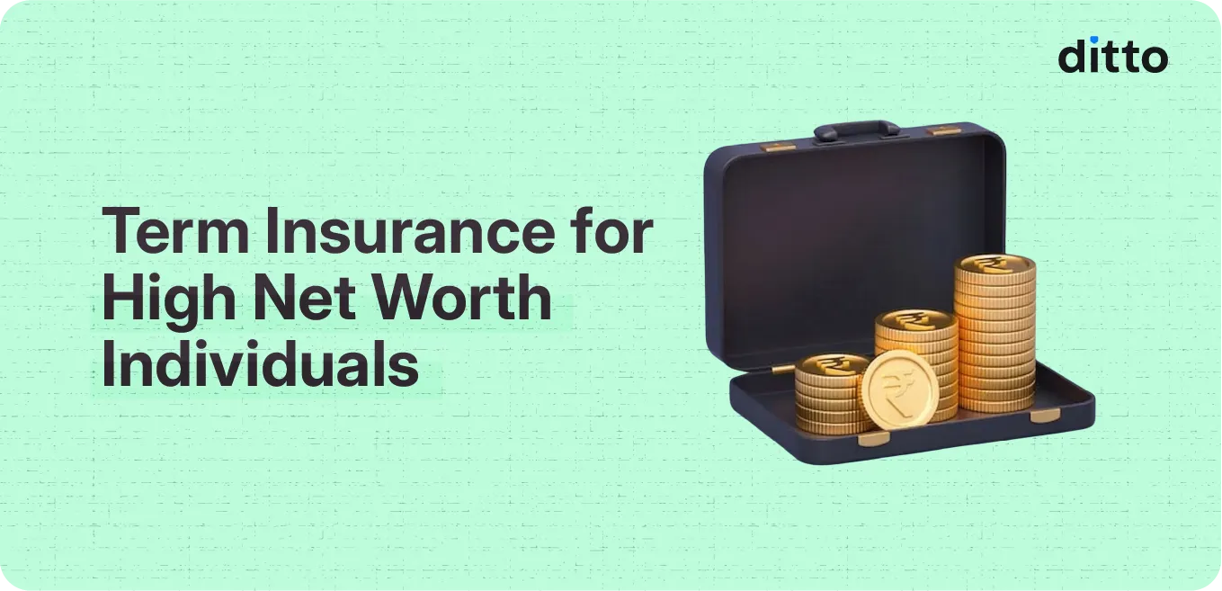 Term Insurance for High Net Worth Individuals