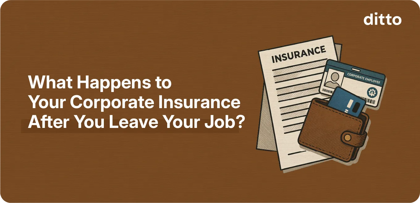What Happens to Your Corporate Insurance After You Leave Your Job