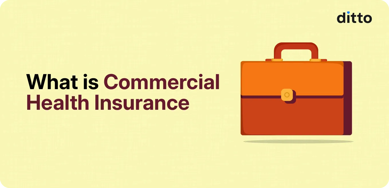 What is Commercial Health Insurance