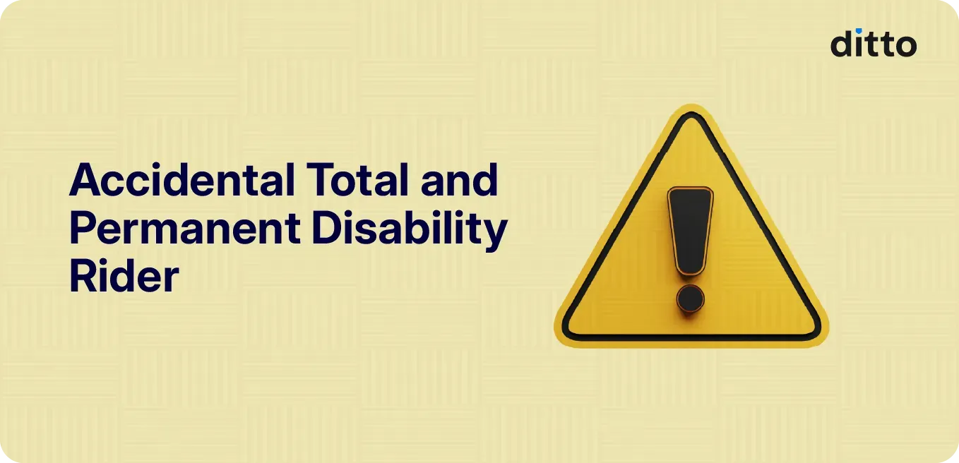 Accidental Total and Permanent Disability Rider - Term Insurance Explained