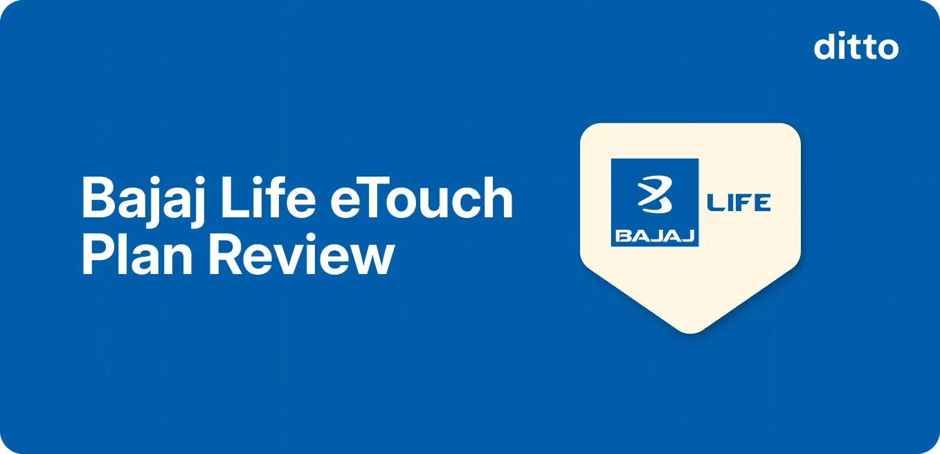 Bajaj Life eTouch: Plan Review