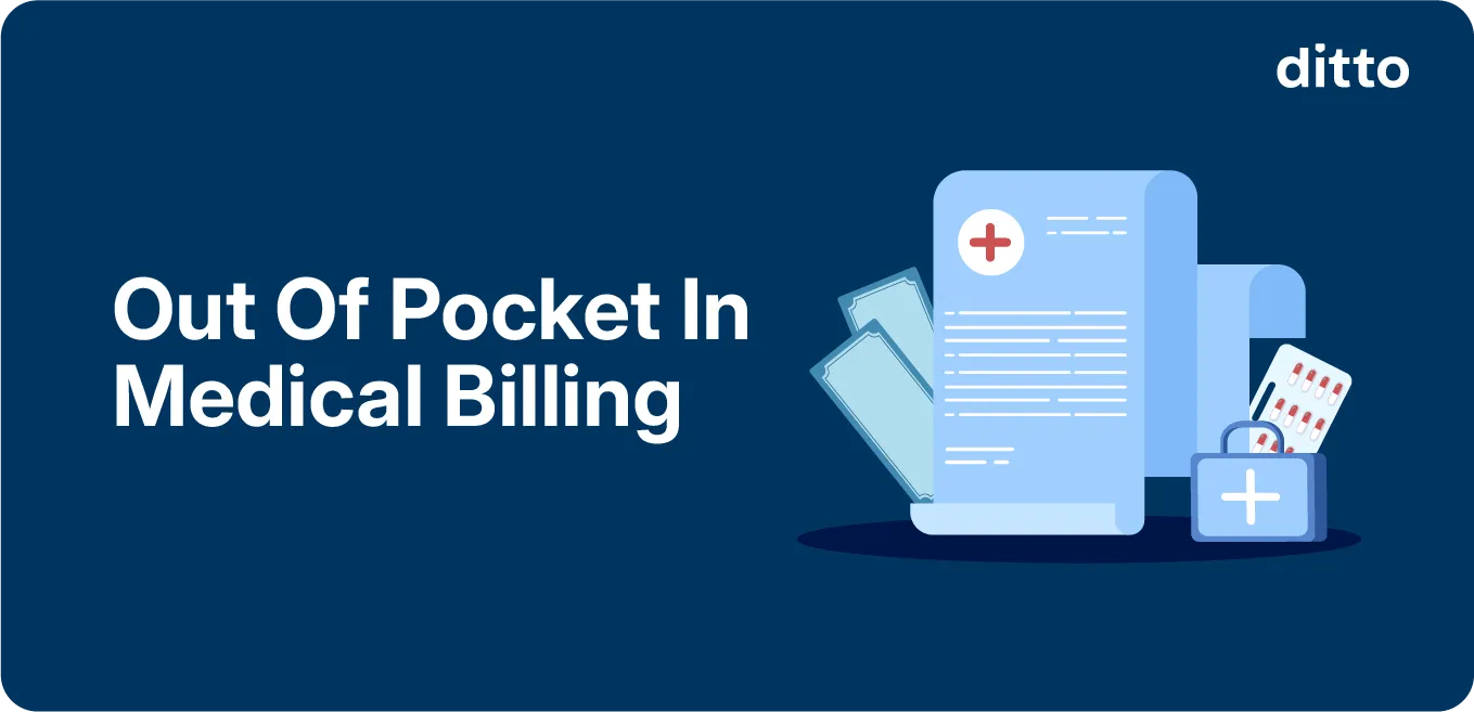 What is Out of Pocket in Medical Billing?
