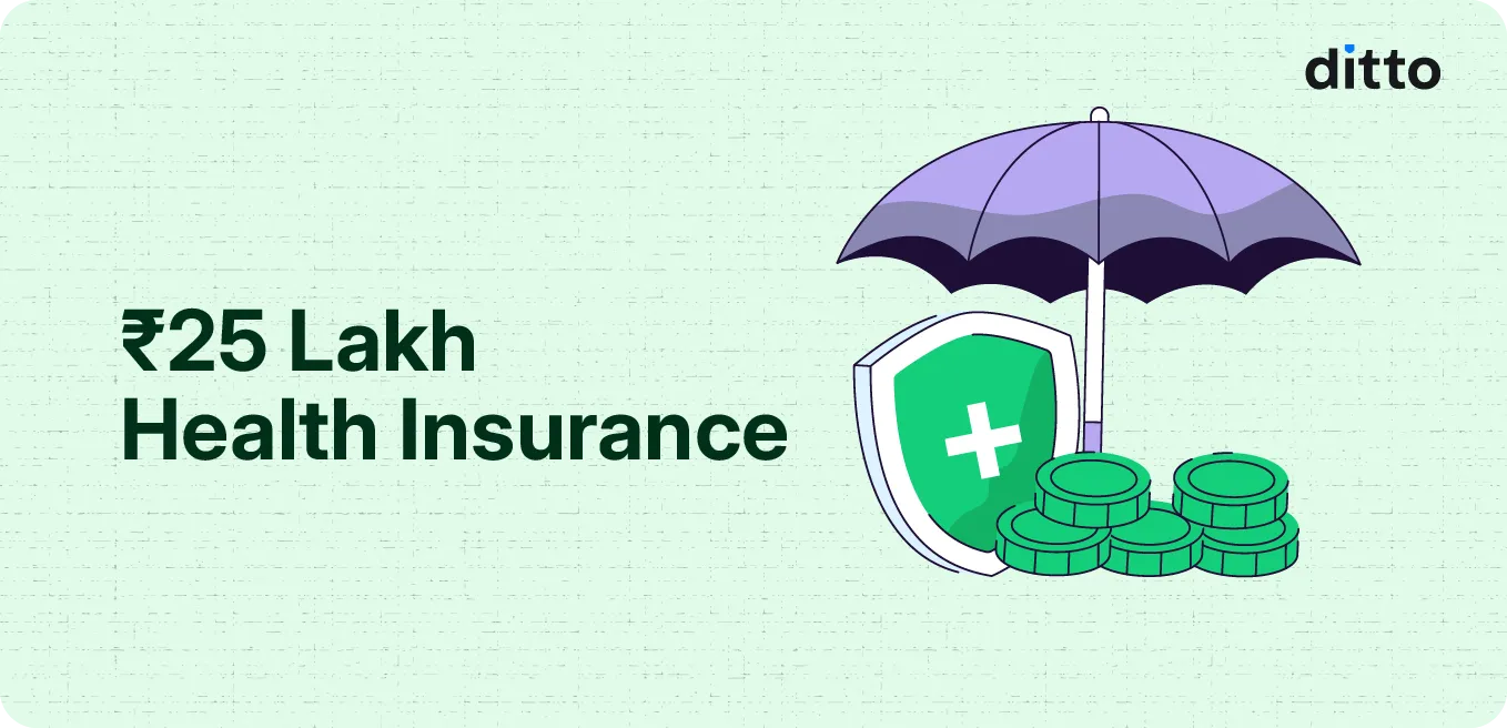 ₹25 Lakh Health Insurance