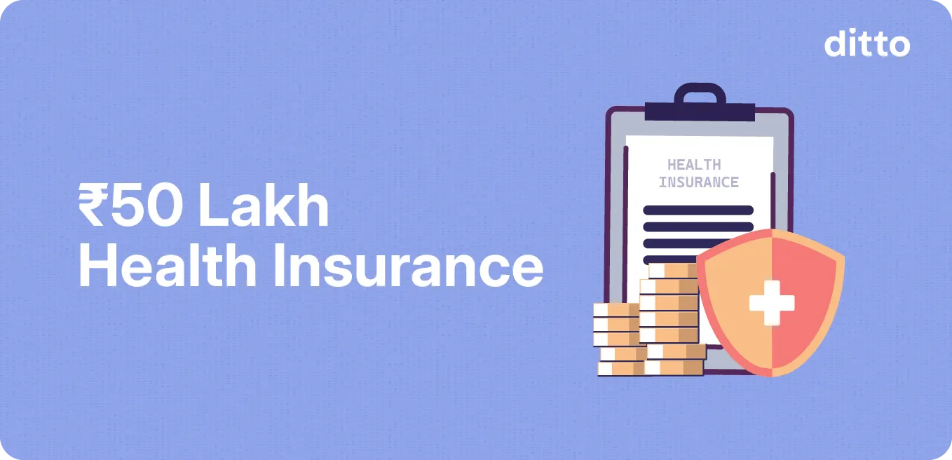 ₹50 Lakh Health Insurance