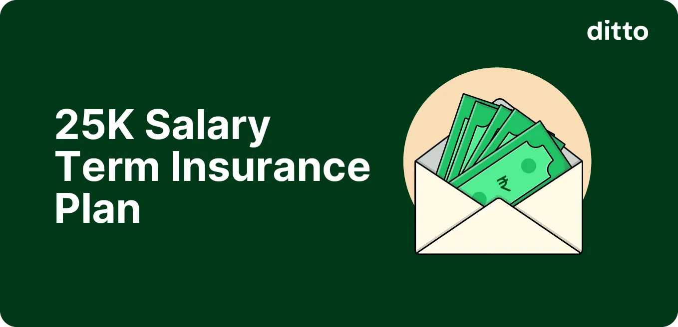 Term Insurance for a ₹25,000 Salary