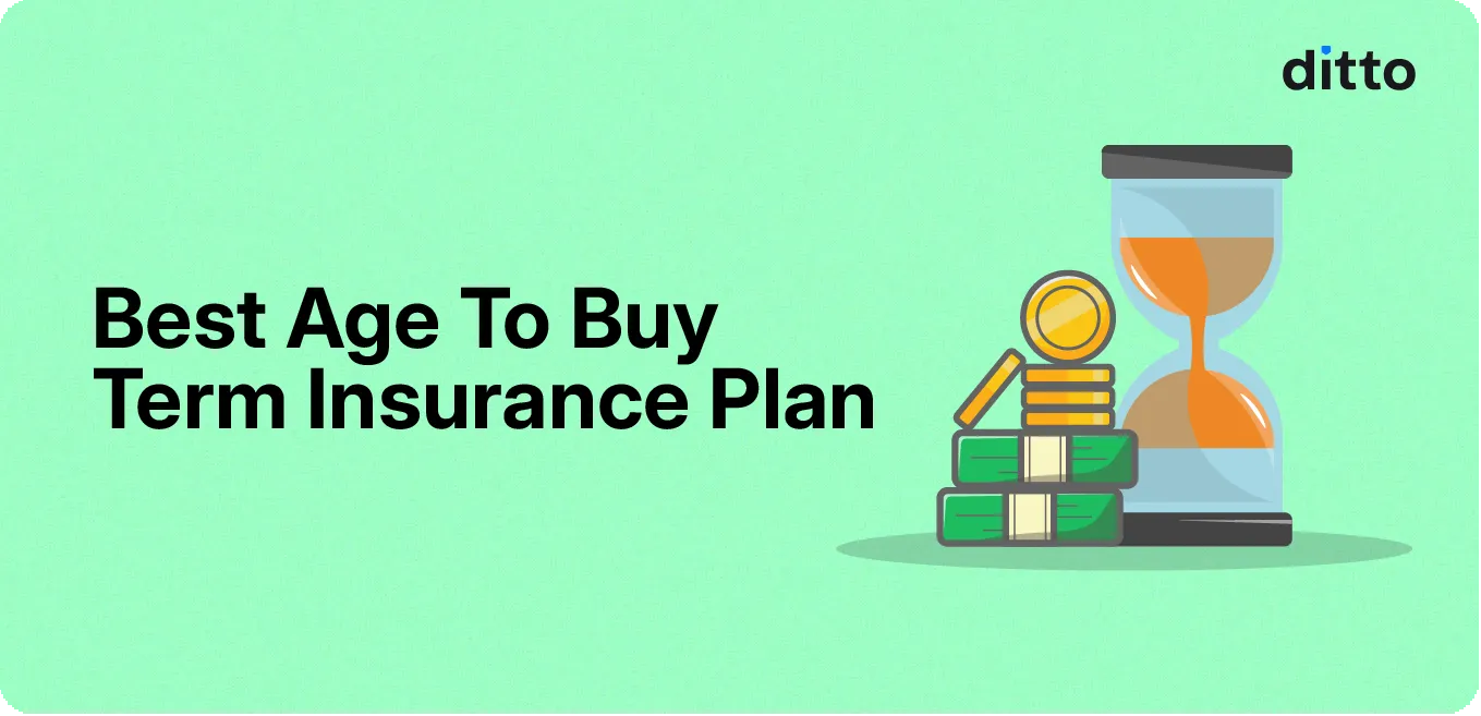 What Is the Best Age to Buy Term Insurance Plan?