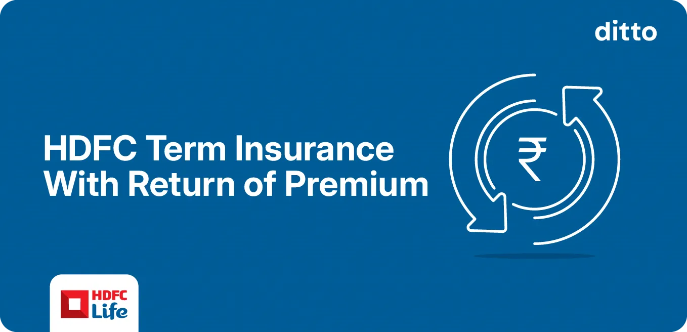 HDFC Term Insurance with Return of Premium