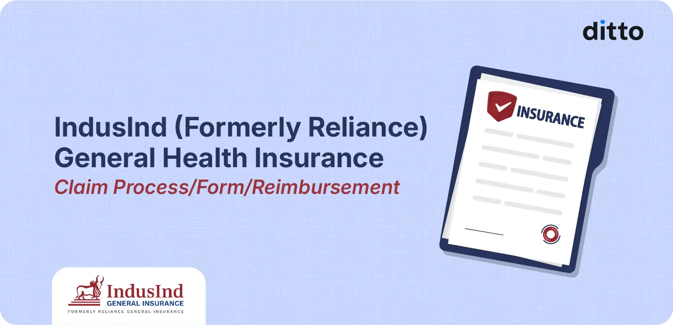 IndusInd (Formerly Reliance) General Health Insurance Claim Process/Form/Reimbursement