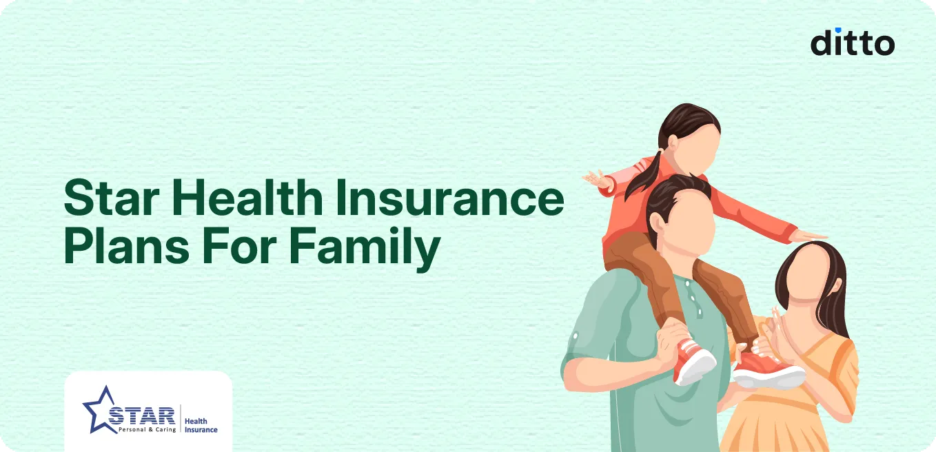 Star Health Insurance Plans For Family