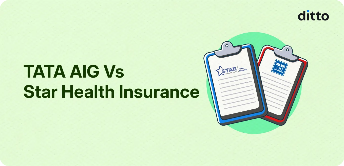 TATA AIG vs Star Health Insurance: Which is Better?