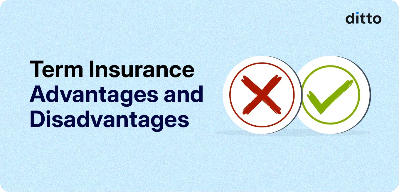 Term Insurance Advantages and Disadvantages
