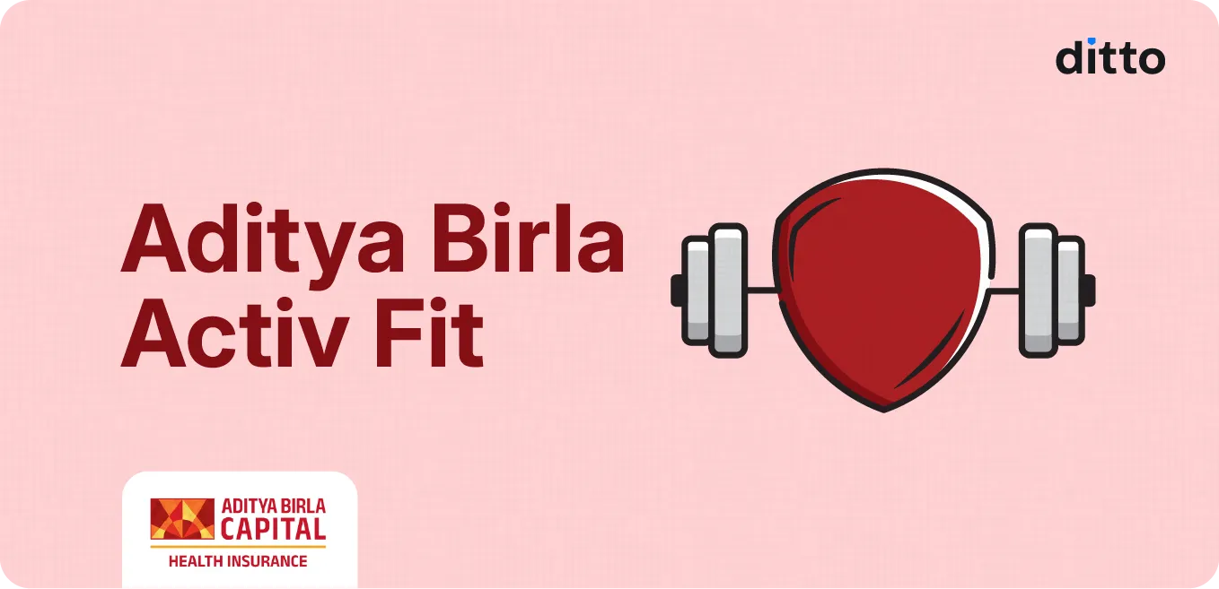 Aditya Birla Activ Fit Plus Health Insurance Plan Review