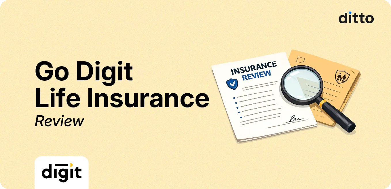 Go Digit Life Insurance: Plans, Features & Ditto's Review