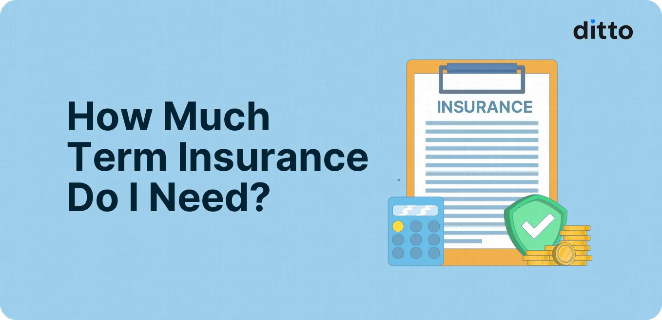 How Much Term Insurance Do I Need