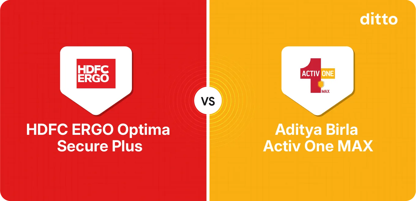 HDFC ERGO Optima Secure+ vs Aditya Birla Activ One MAX: Who Wins?