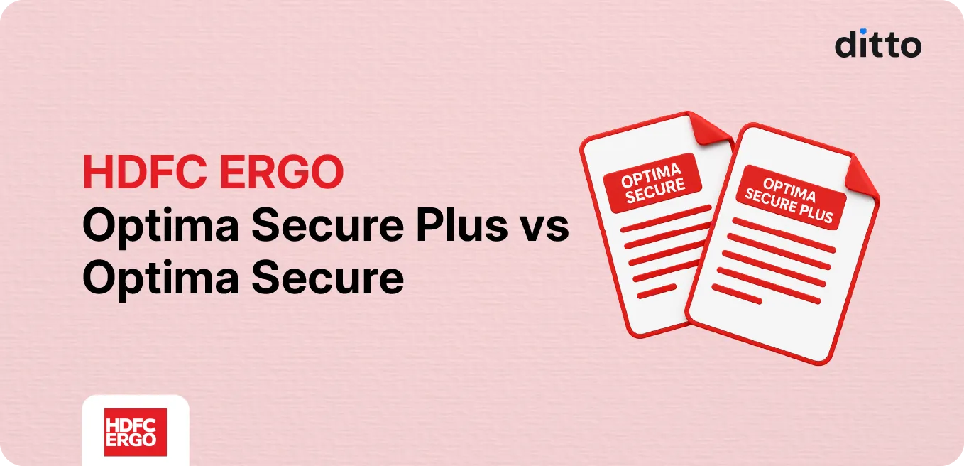 HDFC Ergo Optima Secure Plus vs HDFC Ergo Optima Secure: Which to Choose?