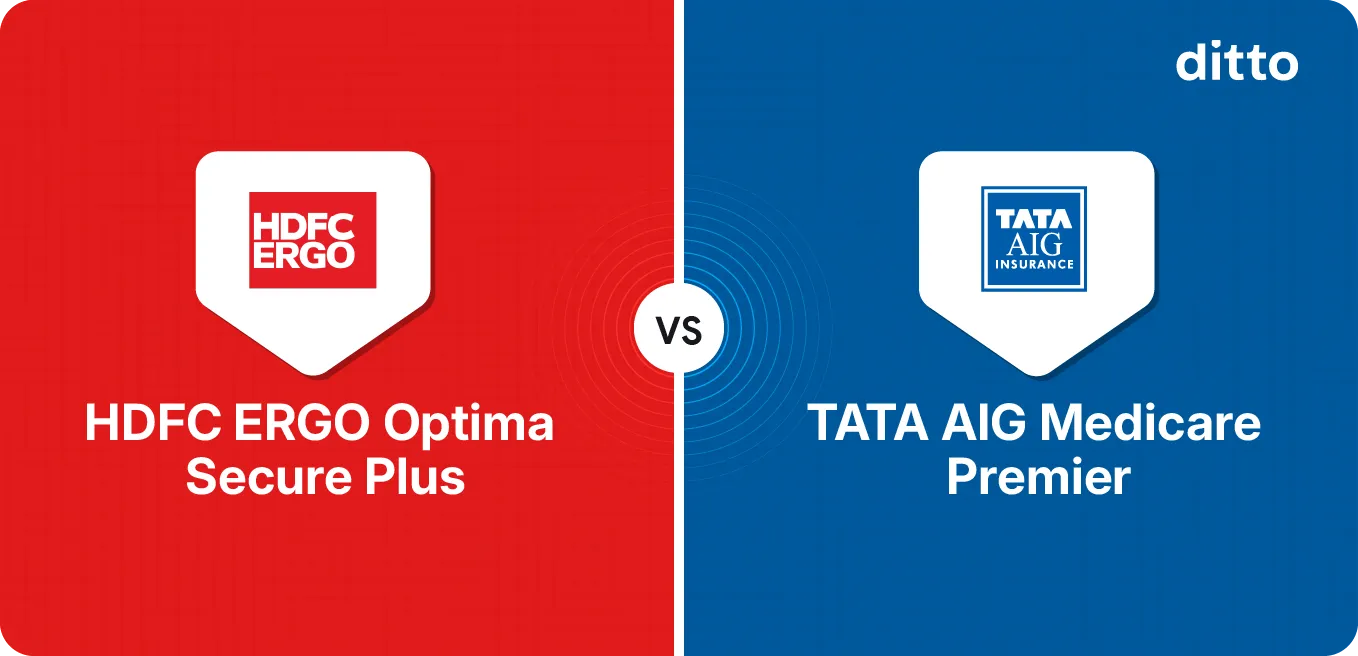HDFC ERGO Optima Secure Plus vs Tata AIG Medicare Premier: Compared