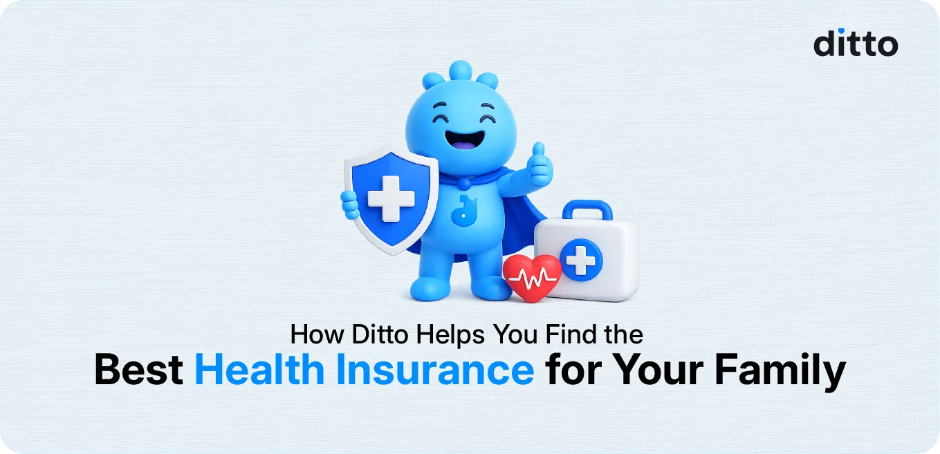 How Ditto Helps You Find the Best Health Insurance for Your Family