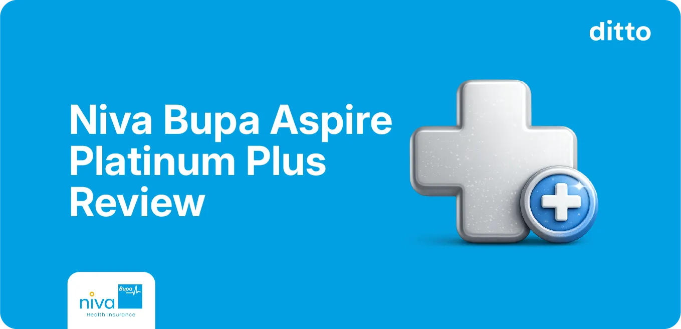 Niva Bupa Aspire Platinum Plus Review