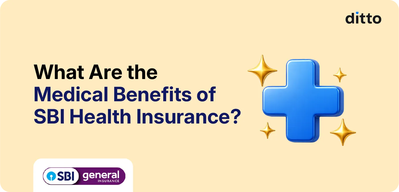 What Are the Medical Benefits of SBI Health Insurance?